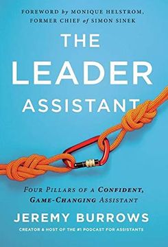 portada The Leader Assistant: Four Pillars of a Confident, Game-Changing Assistant (en Inglés)