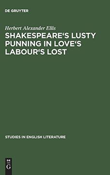 portada Shakespeare's Lusty Punning in Love's Labour's Lost (Studies in English Literature) (en Inglés)