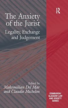 portada The Anxiety of the Jurist: Legality, Exchange and Judgement (Critical Studies in Jurisprudence) (en Inglés)