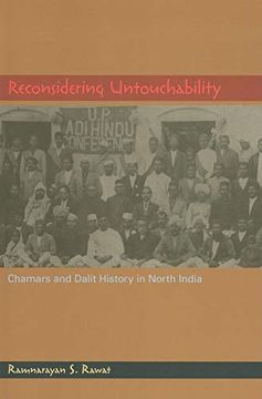 portada Reconsidering Untouchability: Chamars and Dalit History in North India (Contemporary Indian Studies) (en Inglés)