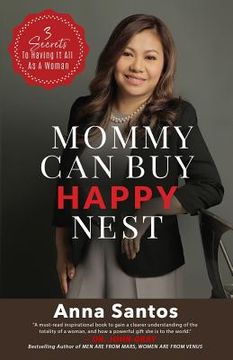 portada Mommy Can Buy Happy Nest: 3 Secrets To Having It All As A Woman
