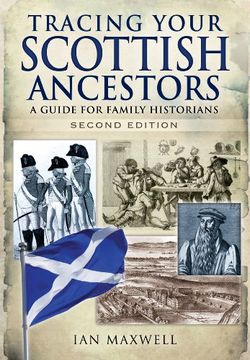 portada Tracing Your Scottish Ancestors: A Guide for Family Historians (en Inglés)