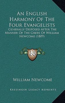 portada an english harmony of the four evangelists: generally disposed after the manner of the greek of william newcome (1809) (en Inglés)
