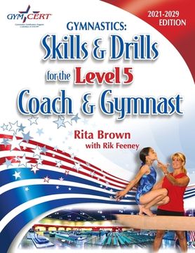 portada Gymnastics: Level 5 Skills & Drills for the Coach and Gymnast (en Inglés)