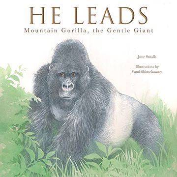 portada He Leads: Mountain Gorilla, the Gentle Giant (in English)