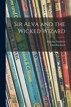 portada Sir Alva and the Wicked Wizard (in English)