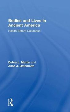 portada Bodies and Lives in Ancient America: Health Before Columbus
