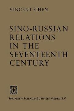 portada Sino-Russian Relations in the Seventeenth Century (en Inglés)