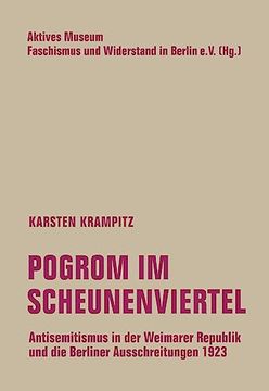 portada Pogrom im Scheunenviertel Antisemitismus in der Weimarer Republik und die Berliner Ausschreitungen 1923 (en Alemán)