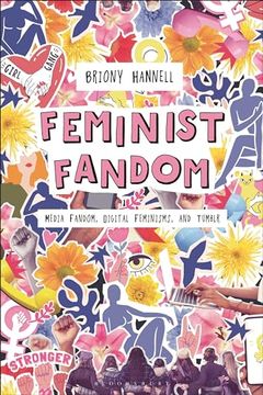 portada Feminist Fandom: Media Fandom, Digital Feminisms, and Tumblr (en Inglés)