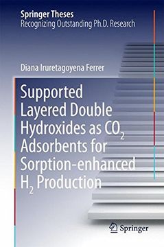 portada Supported Layered Double Hydroxides as CO2 Adsorbents for Sorption-enhanced H2 Production (Springer Theses)