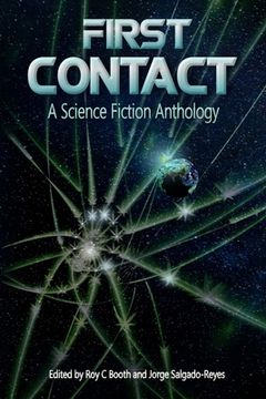 portada First Contact: A Science Fiction Anthology (en Inglés)