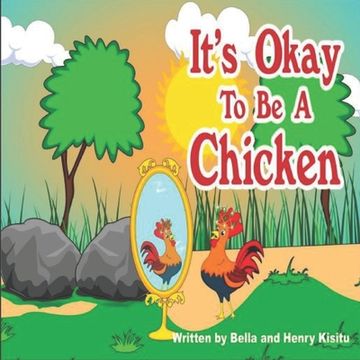 portada It's Okay to Be a Chicken: Little Clever Chicken (en Inglés)