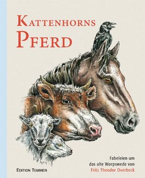 portada Kattenhorns Pferd: Fabeleien um das alte Worpswede