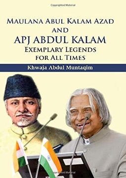 portada Maulana Abul Kalam Azad and apj Abdul Kalam: Exemplary Legends for all Times (en Inglés)