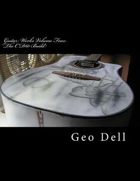portada Guitar Works Volume Four: The CD60 Build (en Inglés)