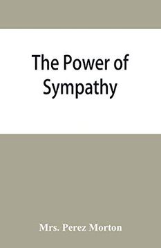 portada The Power of Sympathy: Or, the Triumph of Nature. Founded in Truth (en Inglés)