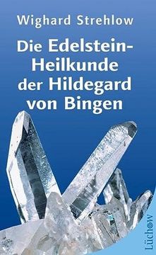 portada Die Edelstein-Heilkunde der Hildegard von Bingen (en Alemán)