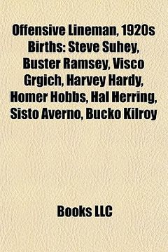 Libro offensive lineman, 1920s birth introduction: steve suhey, buster ...