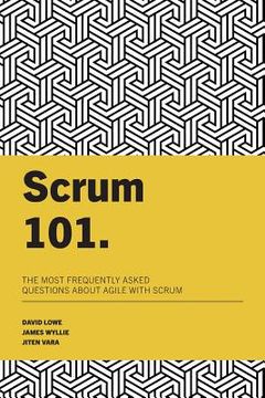 portada Scrum 101: The most frequently asked questions about Agile with Scrum (en Inglés)
