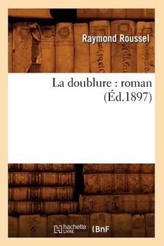 portada La Doublure: Roman (Éd.1897) (en Francés)