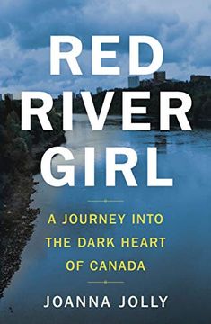 portada Red River Girl: A Journey Into the Dark Heart of Canada (en Inglés)