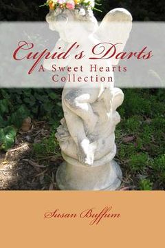 portada Cupid's Darts: A Sweet Hearts Collection (in English)
