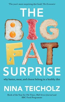 portada The big fat Surprise: Why Butter, Meat, and Cheese Belong in a Healthy Diet 
