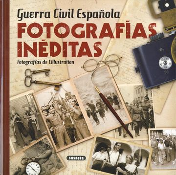 portada Guerra Civil Española: Fotografías Inéditas