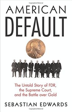 portada American Default: The Untold Story of Fdr, the Supreme Court, and the Battle Over Gold (en Inglés)