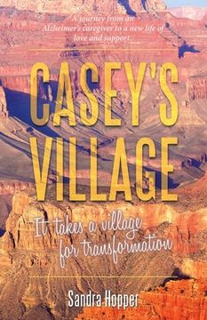 portada Casey's Village: It Takes a Village for Transformation. (en Inglés)