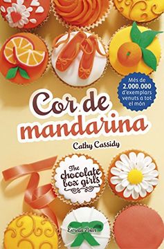 portada Cor de mandarina: The Chocolate Box Girls 3 (Catalan Edition)