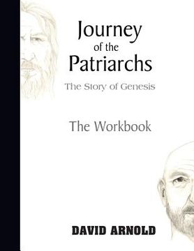 portada Journey of the Patriarchs: Companion Workbook to Journey of the Patriarchs (in English)