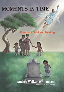 portada Moments in Time Poems of Grief and Healing
