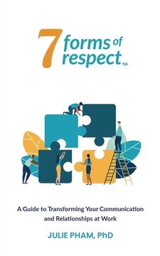 portada 7 Forms of Respect: A Guide to Transforming Your Communication and Relationships at Work