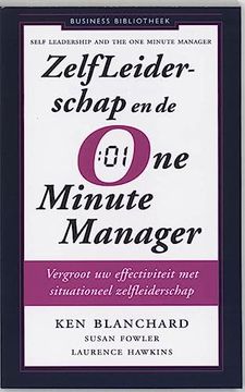 portada Zelfleiderschap en de one Minute Manager: Vergroot uw Effectiviteit met Situationeel Zelfmanagement (Business Bibliotheek)