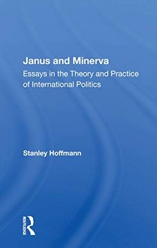 portada Janus and Minerva: Essays in the Theory and Practice of International Politics (en Inglés)