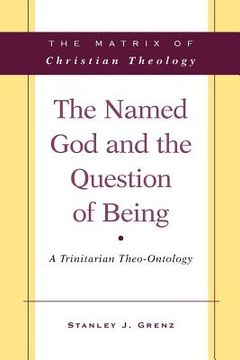 portada the named god and the question of being: a trinitarian theo-ontology (en Inglés)