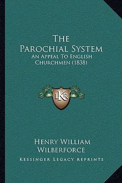 portada the parochial system: an appeal to english churchmen (1838)