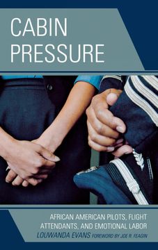 portada Cabin Pressure: African American Pilots, Flight Attendants, and Emotional Labor (Perspectives on a Multiracial America) 