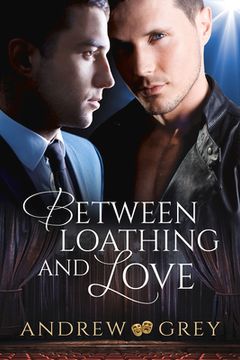 portada Between Loathing and Love