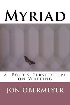 portada Myriad: A Poet's Perspective on Writing (en Inglés)