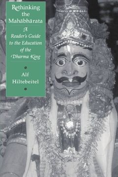 portada Rethinking the Mahabharata: A Reader's Guide to the Education of the Dharma King 