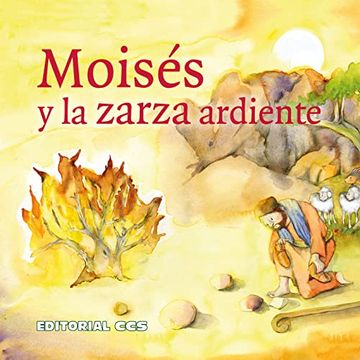 portada Moisés y la Zarza Ardiente: Una Historia del Antiguo Testamento: 20 (Historias del Antiguo Testamento)