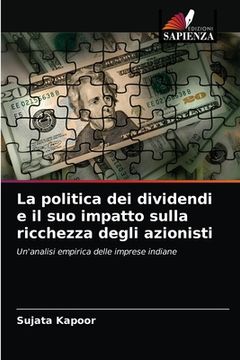 portada La politica dei dividendi e il suo impatto sulla ricchezza degli azionisti (in Italian)