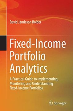 portada Fixed-income Portfolio Analytics: A Practical Guide To Implementing, Monitoring And Understanding Fixed-income Portfolios (en Inglés)