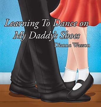 portada Learning to Dance on my Daddy's Shoes (en Inglés)
