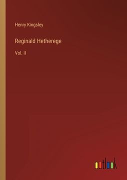 portada Reginald Hetherege: Vol. II (en Inglés)