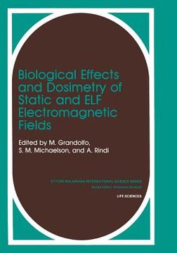 portada Biological Effects and Dosimetry of Static and Elf Electromagnetic Fields (en Inglés)