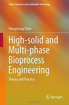 portada High-solid and Multi-phase Bioprocess Engineering: Theory and Practice (Green Chemistry and Sustainable Technology)